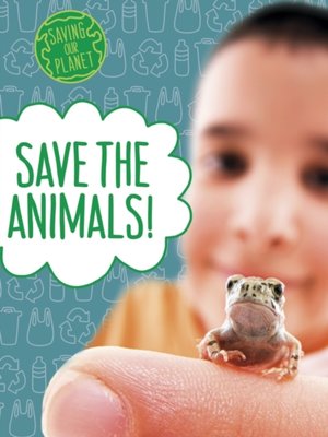 cover image of Save the Animals!